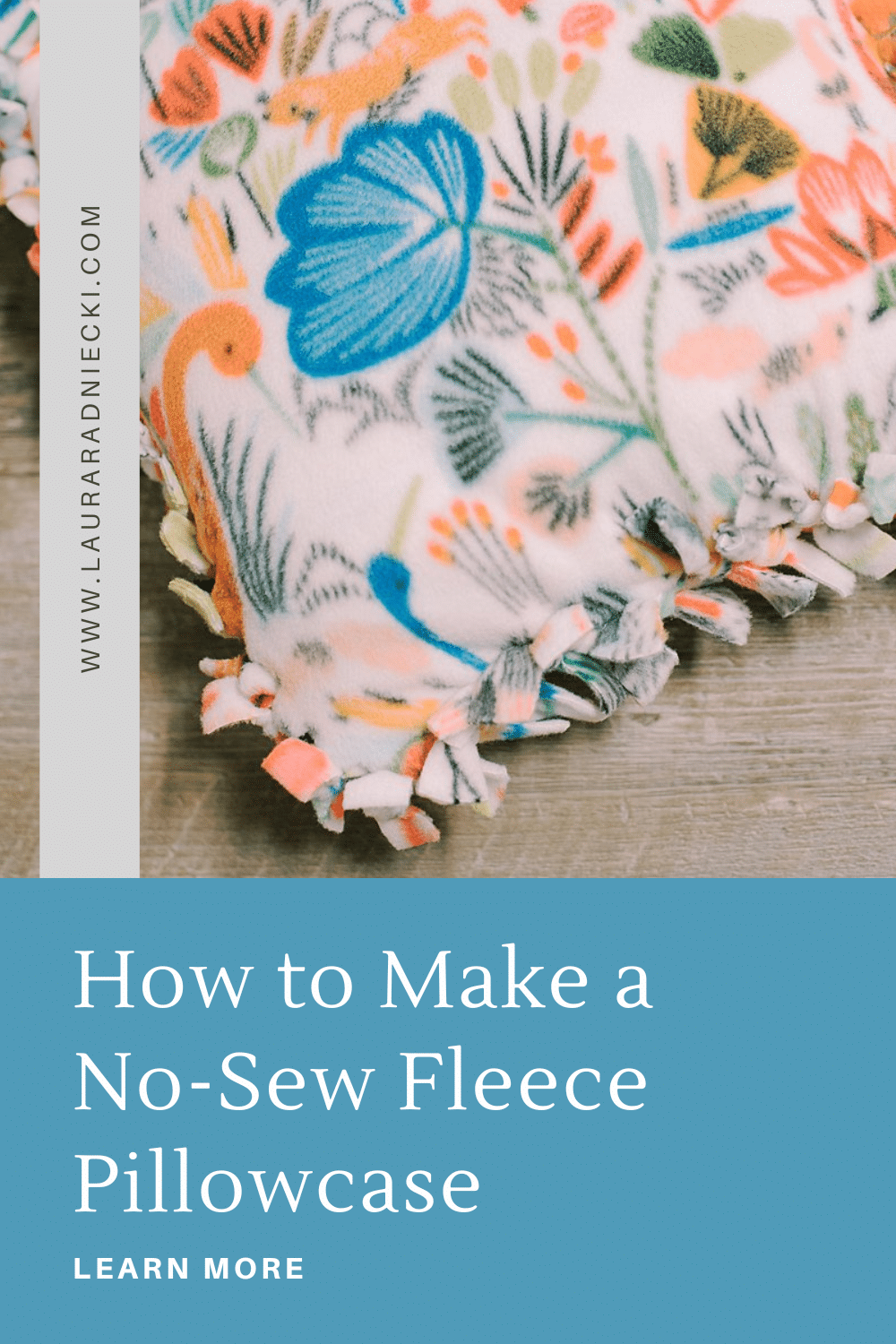 How to Make a Fleece Tie Pillowcase | How to Make a No Sew Fleece Pillow Cover with Ties