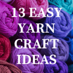 13 Easy Yarn Craft Ideas