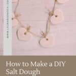 How to make a salt dough heart garland.