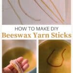How to make DIY beeswax yarn sticks.