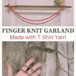 How to make a finger knit garland out of t-shirt yarn.
