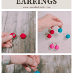 How to Make Felt Ball Earrings