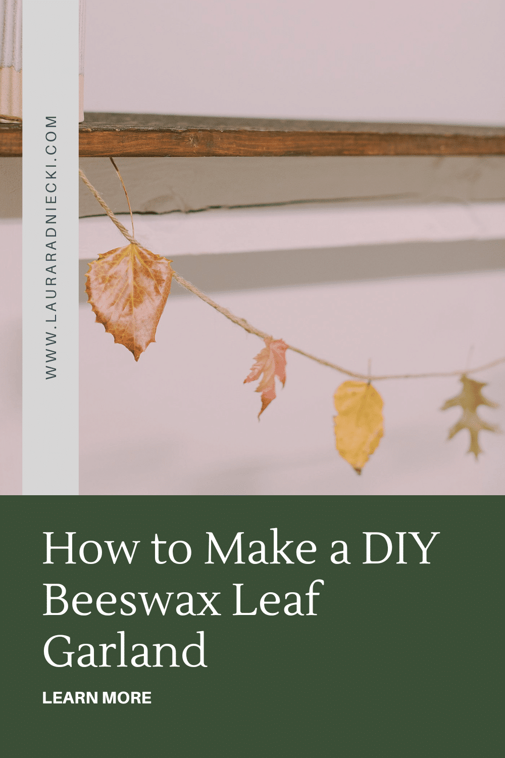 How to Make a Beeswax Leaf Garland