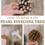 How to make a pearl pinecone tree.