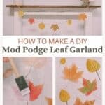 How to make a Mod Podge leaf garland for fall.