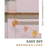 How to make a beeswax dipped leaf garland.