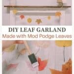 How to make a Mod Podge leaf garland for fall.