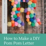 How to make a pom pom letter.