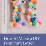 How to make a pom pom letter.